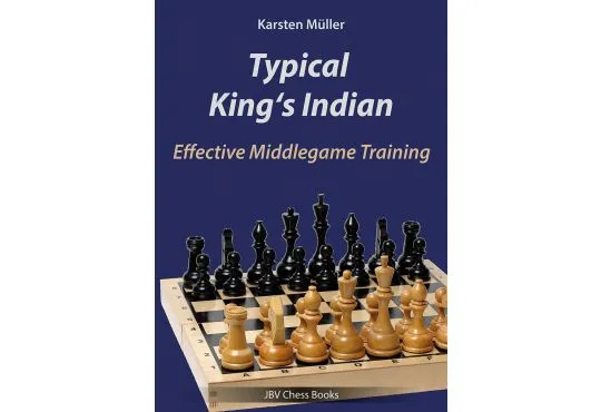 Typical King's Indian - Effective Middlegame Training