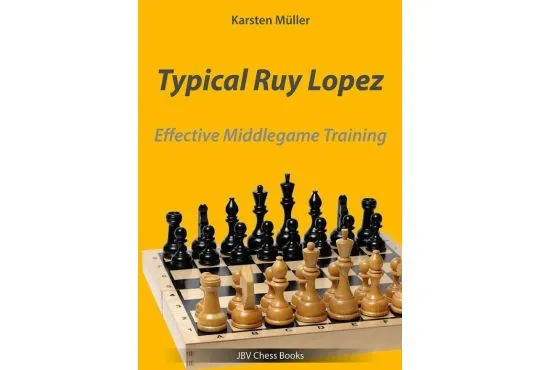 Typical Ruy Lopez: Effective Middlegame Training