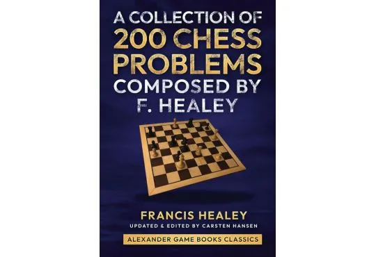 A Collection of 200 Chess Problems Composed