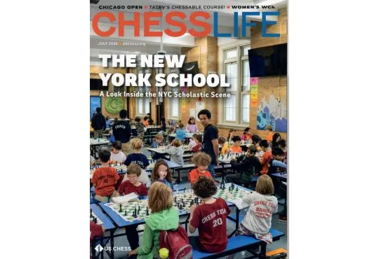 Chess Life Magazine - July 2025 Issue