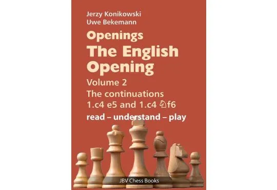 PRE-ORDER - The English Opening Vol 2: The Continuations 1.c4 e5 and 1.c4 Nf6 