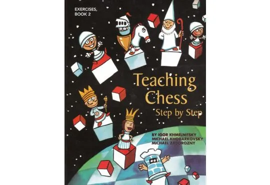 CLEARANCE - Teaching Chess - Step By Step - Exercises - BOOK 2