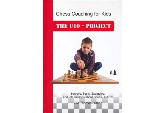 CLEARANCE - Chess Coaching for Kids - The U10-Project